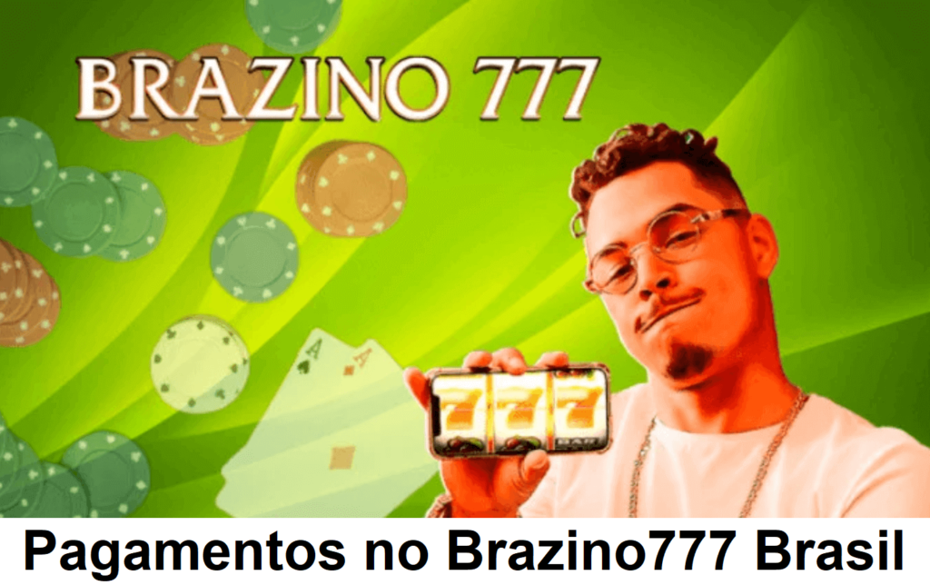 Pagamentos no Brazino777 Brasil